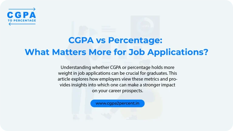 CGPA or Percentage: Which Is More Important for Jobs?