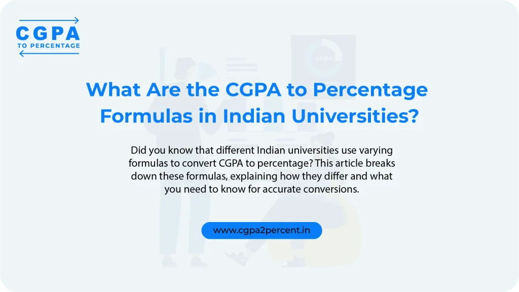 CGPA to Percentage Formulas Used by Indian Universities