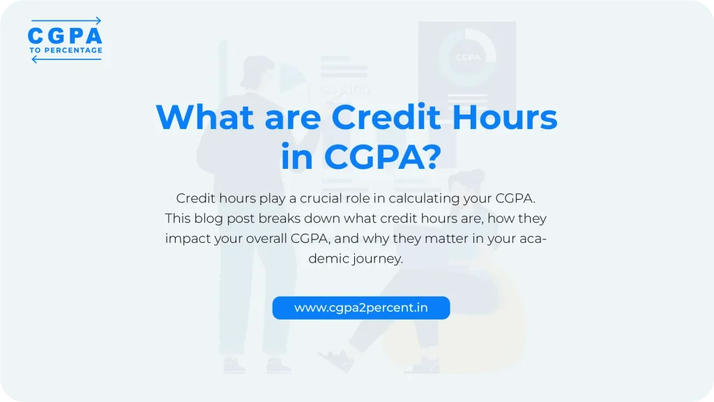 Credit Hours in CGPA